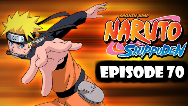 Naruto Shippuden Episode 70 English Dubbed Watch Online - Naruto Shippuden Episodes